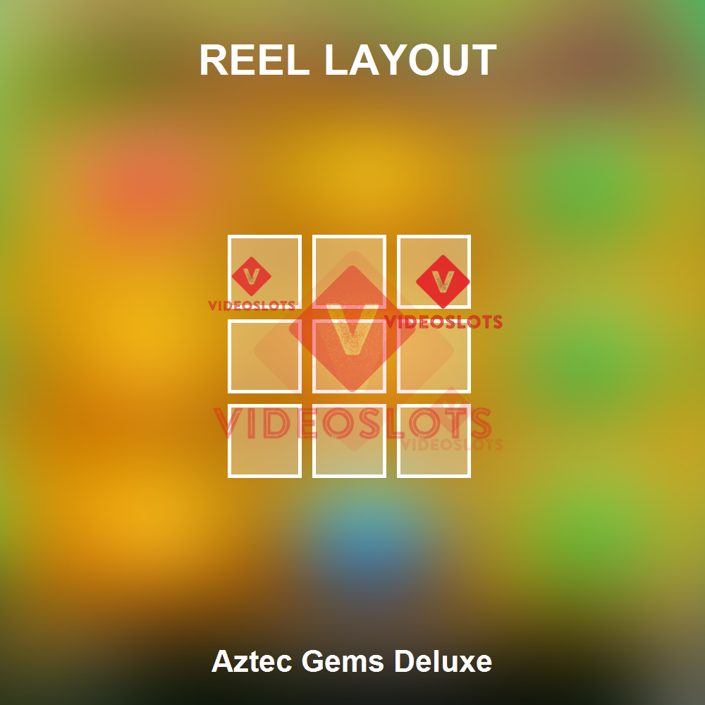 Aztec Gems Deluxe reel layout