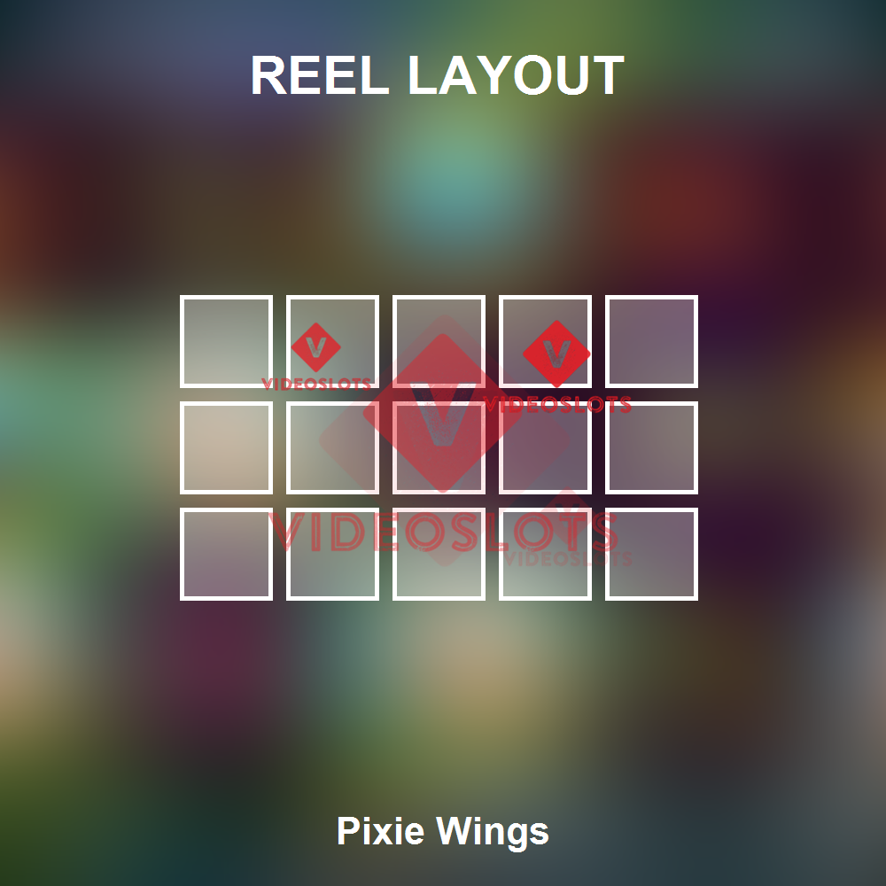 Pixie Wings reel layout