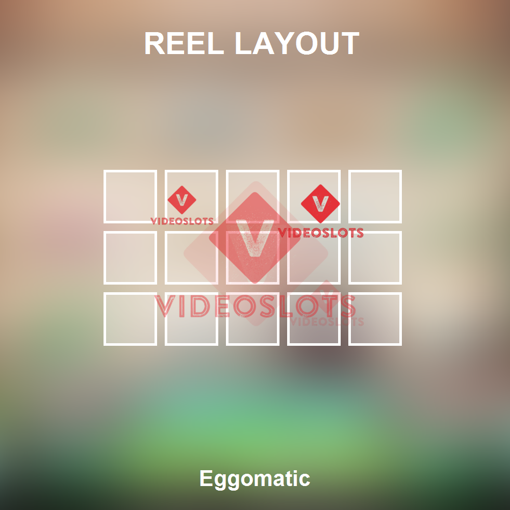 Eggomatic reel layout