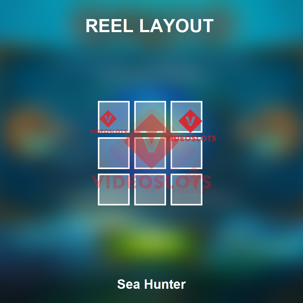 Sea Hunter reel layout