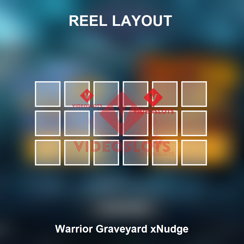 Warrior Graveyard Xnudge reel layout